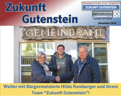 Weiter mit Bürgermeisterin Hilde Ramberger und ihrem Team “Zukunft Gutenstein”!